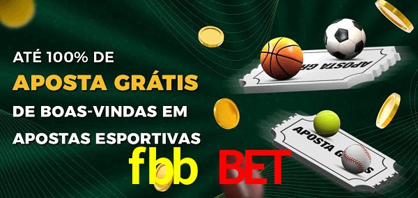 fbb bet Ate 100% de Aposta Gratis